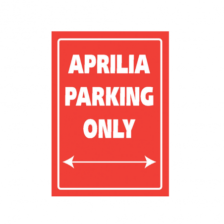 Bike-It Parking Sign Alloy - Aprilia Parking Only»Motorlook.nl»5034862340573